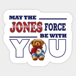 May the Jones force be with you Sticker